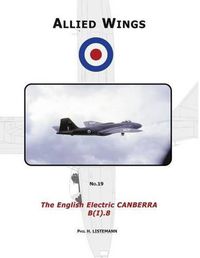 Cover image for The English Electric Canberra B(I).8