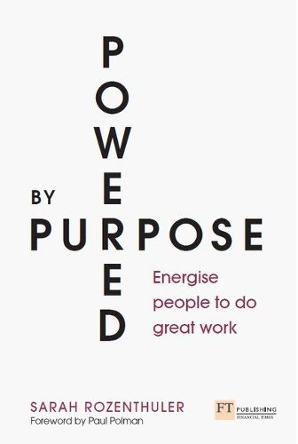 Cover image for Powered by Purpose: Energise your people to do great work