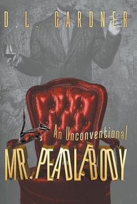 Cover image for An Unconventional Mr. Peadlebody