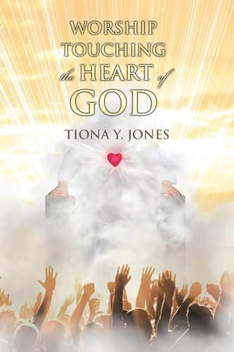 Cover image for Worship Touching the Heart of God