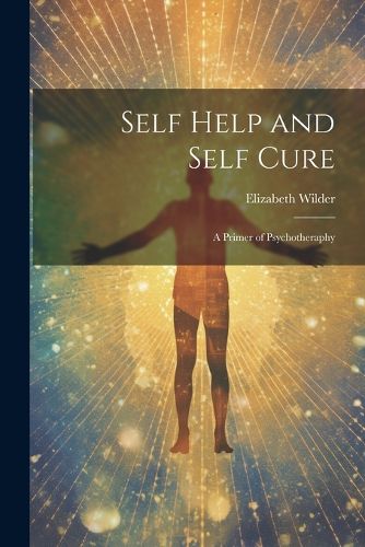 Cover image for Self Help and Self Cure