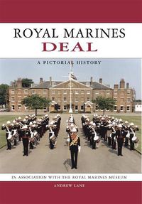 Cover image for Royal Marines Deal: A Pictorial History