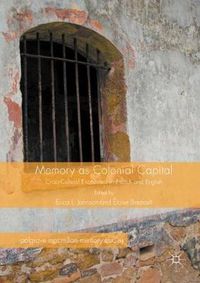 Cover image for Memory as Colonial Capital: Cross-Cultural Encounters in French and English