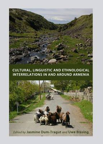 Cover image for Cultural, Linguistic and Ethnological Interrelations In and Around Armenia