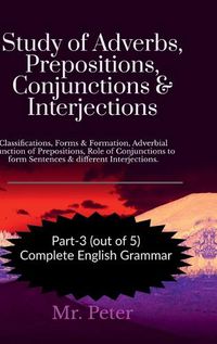 Cover image for Study of Adverbs, Prepositions, Conjunctions & Interjections