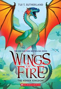 Cover image for The Hidden Kingdom (Wings of Fire #3)
