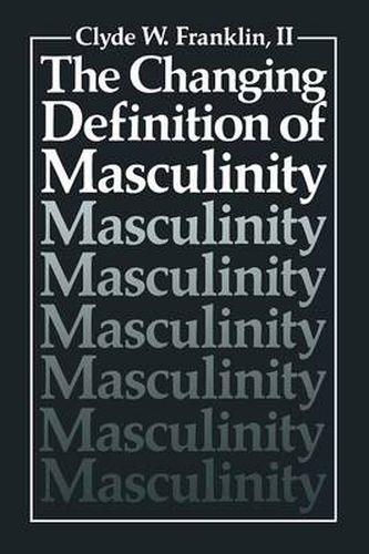 Cover image for The Changing Definition of Masculinity