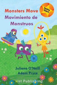 Cover image for Monsters Move / Movimiento de Monstruos