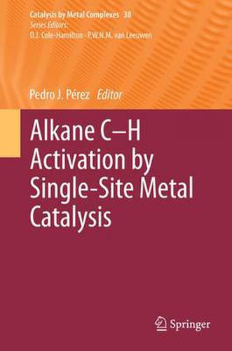 Cover image for Alkane C-H Activation by Single-Site Metal Catalysis