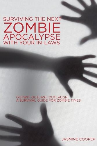 Cover image for Surviving the Next Zombie Apocalypse with your In-laws