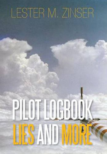Cover image for Pilot Logbook Lies and More