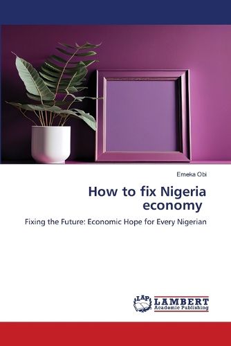 Cover image for How to fix Nigeria economy