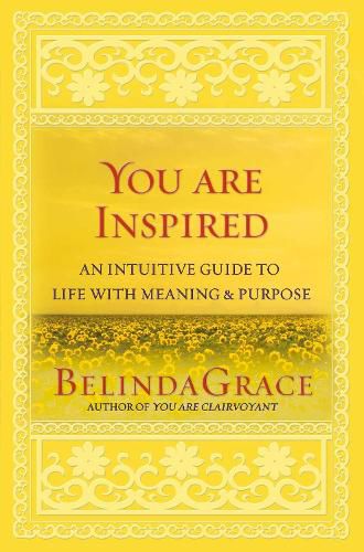 Cover image for You are Inspired: An Intuitive Guide to Life with Meaning & Purpose