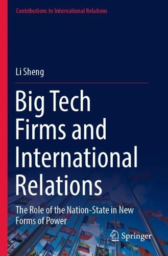Cover image for Big Tech Firms and International Relations