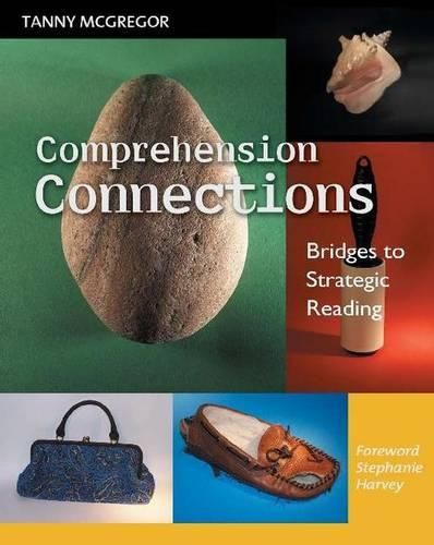 Cover image for Comprehension Connections: Bridges to Strategic Reading