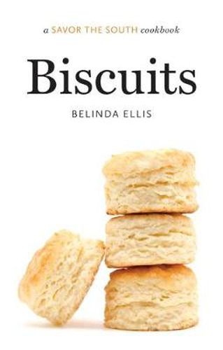 Cover image for Biscuits: A Savor the South Cookbook