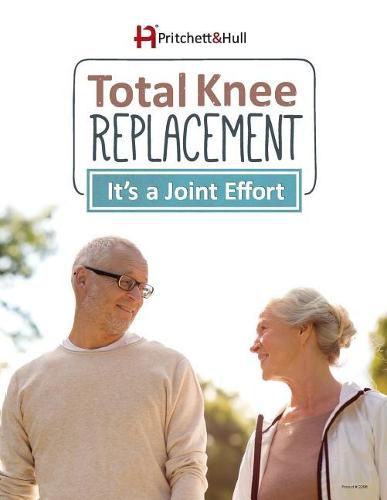 Cover image for Total Knee Replacement: It's a Joint Effort