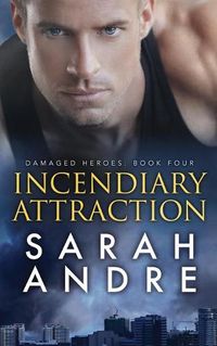 Cover image for Incendiary Attraction