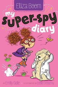 Cover image for My Super-Spy Diary, 2