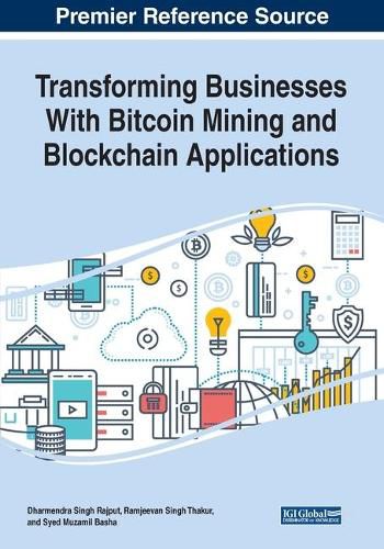 Cover image for Transforming Businesses With Bitcoin Mining and Blockchain Applications