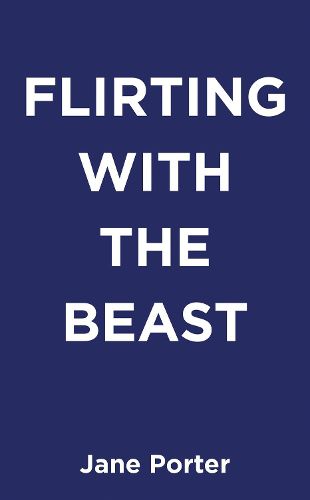 Flirting With The Beast