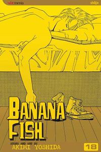 Cover image for Banana Fish, Vol. 18
