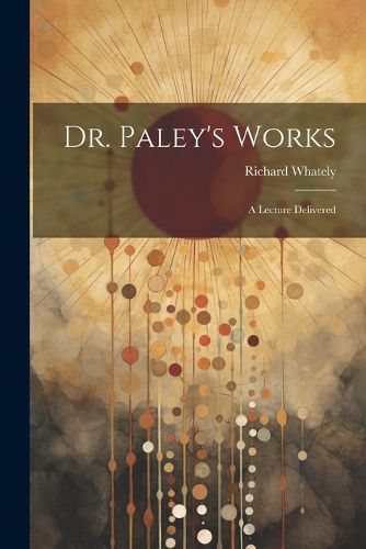 Cover image for Dr. Paley's Works