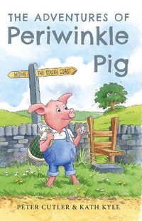 Cover image for The Adventures of Periwinkle Pig