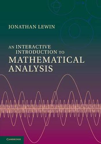 Cover image for An Interactive Introduction to Mathematical Analysis