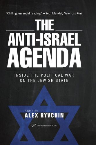 Cover image for Anti-Israel Agenda: Inside the Political War on the Jewish State
