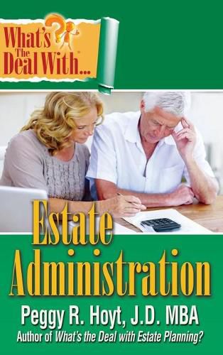 Cover image for What's the Deal with Estate Administration?