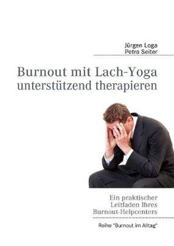 Cover image for Burnout mit Lach-Yoga unterstA1/4tzend therapieren