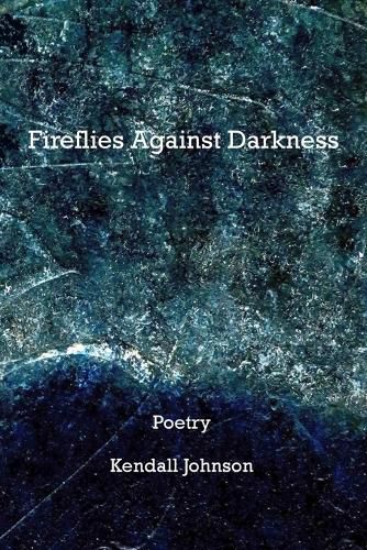 Cover image for Fireflies Against Darkness