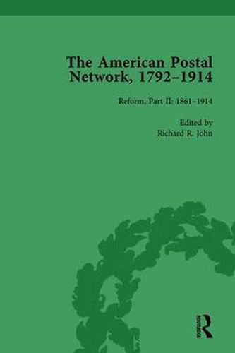 Cover image for The American Postal Network, 1792-1914 Vol 4