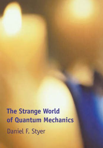 Cover image for The Strange World of Quantum Mechanics