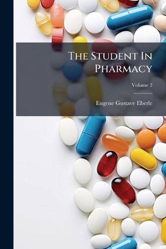 Cover image for The Student In Pharmacy