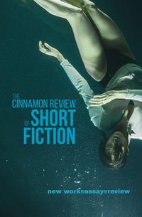 Cover image for The Cinnamon Review of Short Fiction