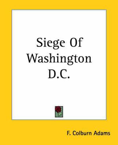 Cover image for Siege Of Washington D.C.