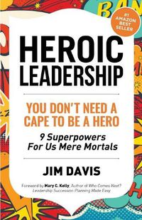 Cover image for Heroic Leadership