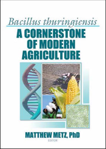 Cover image for Bacillus thuringiensis: A Cornerstone of Modern Agriculture