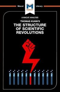 Cover image for An Analysis of Thomas Kuhn's The Structure of Scientific Revolutions