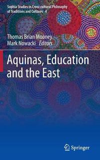 Cover image for Aquinas, Education and the East