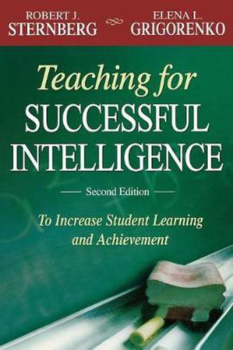 Cover image for Teaching for Successful Intelligence: To Increase Student Learning and Achievement