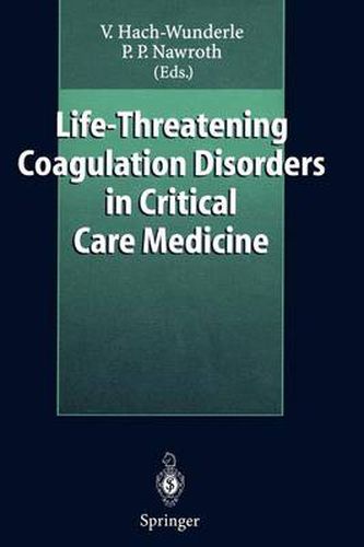 Life-Threatening Coagulation Disorders in Critical Care Medicine