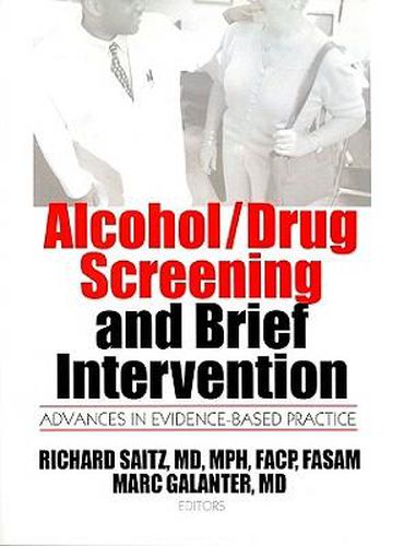 Cover image for Alcohol/Drug Screening and Brief Intervention: Advances in Evidence-Based Practice