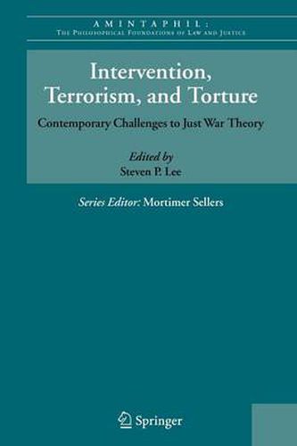 Cover image for Intervention, Terrorism, and Torture: Contemporary Challenges to Just War Theory