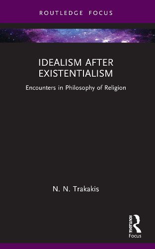 Idealism after Existentialism