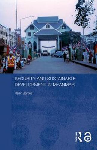 Cover image for Security and Sustainable Development in Myanmar