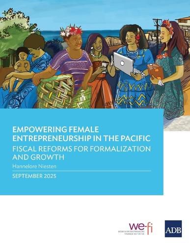 Cover image for Empowering Female Entrepreneurship in the Pacific