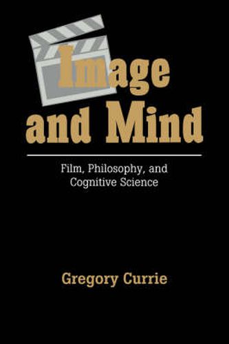 Cover image for Image and Mind: Film, Philosophy and Cognitive Science